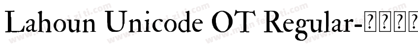 Lahoun Unicode OT Regular字体转换